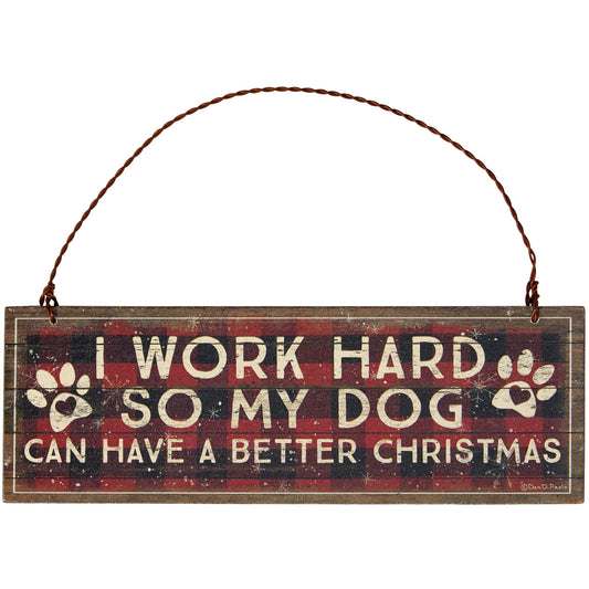 Work Hard Dog Ornament